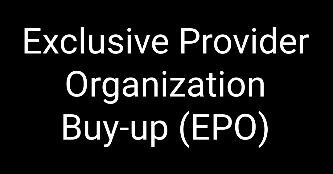 Picture of text reading Exclusive provider organization buy-up