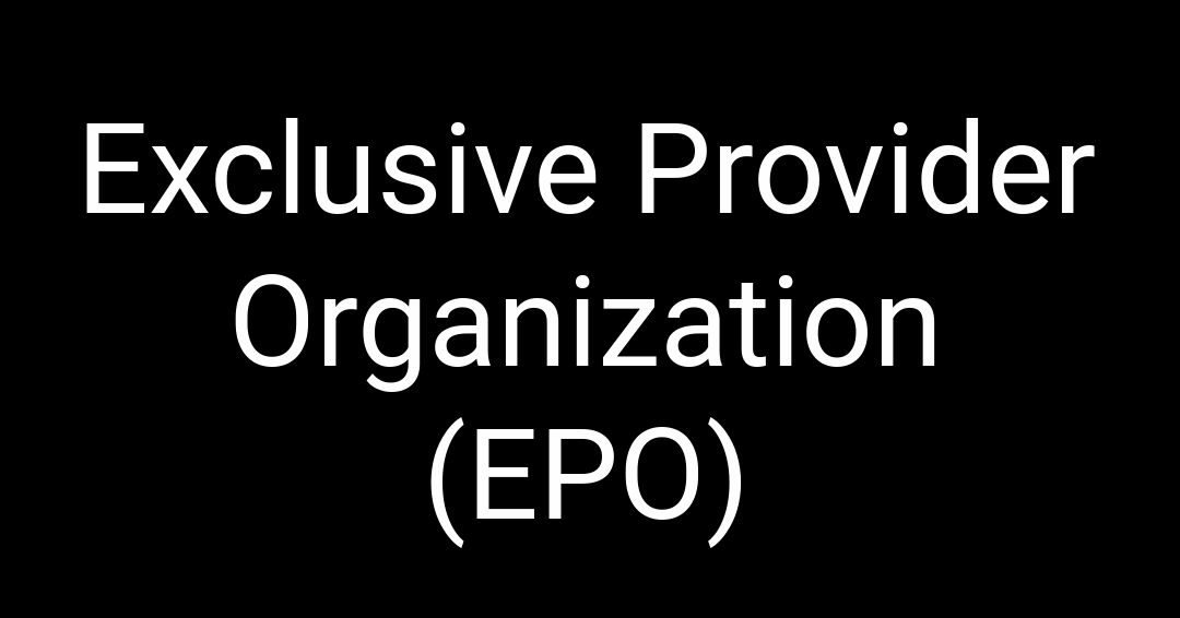 Picture of text reading Exclusive provider organization